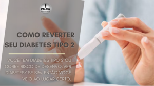 Read more about the article Como reverter seu diabetes tipo 2