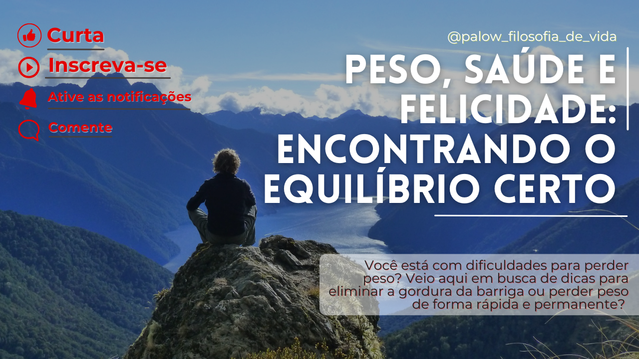 You are currently viewing Peso, saúde e felicidade: encontrando o equilíbrio certo